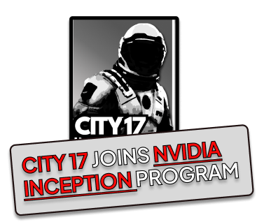 CITY 17 joins the NVIDIA Inception Program